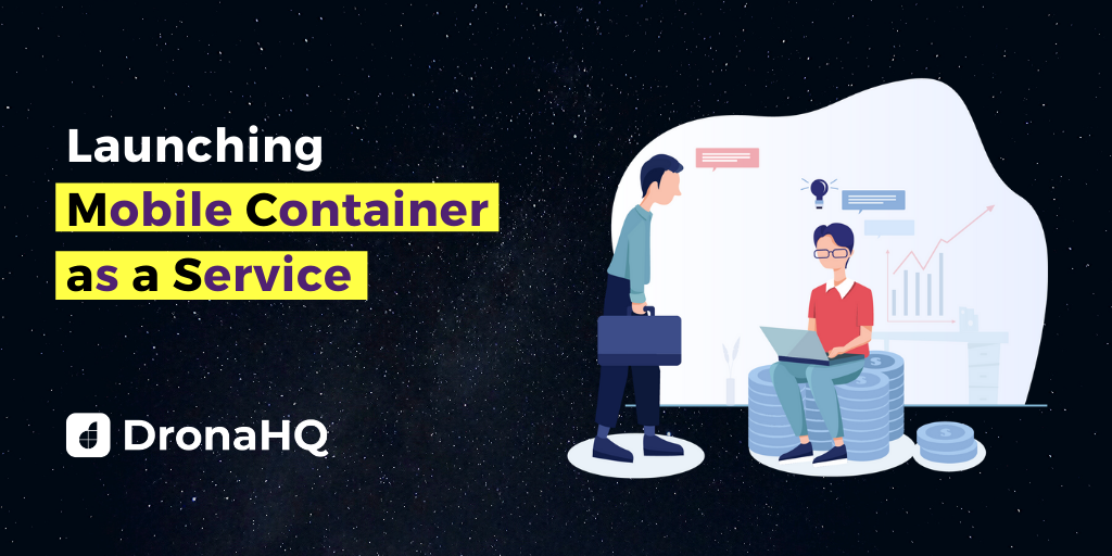 mobile container as a service - dronahq