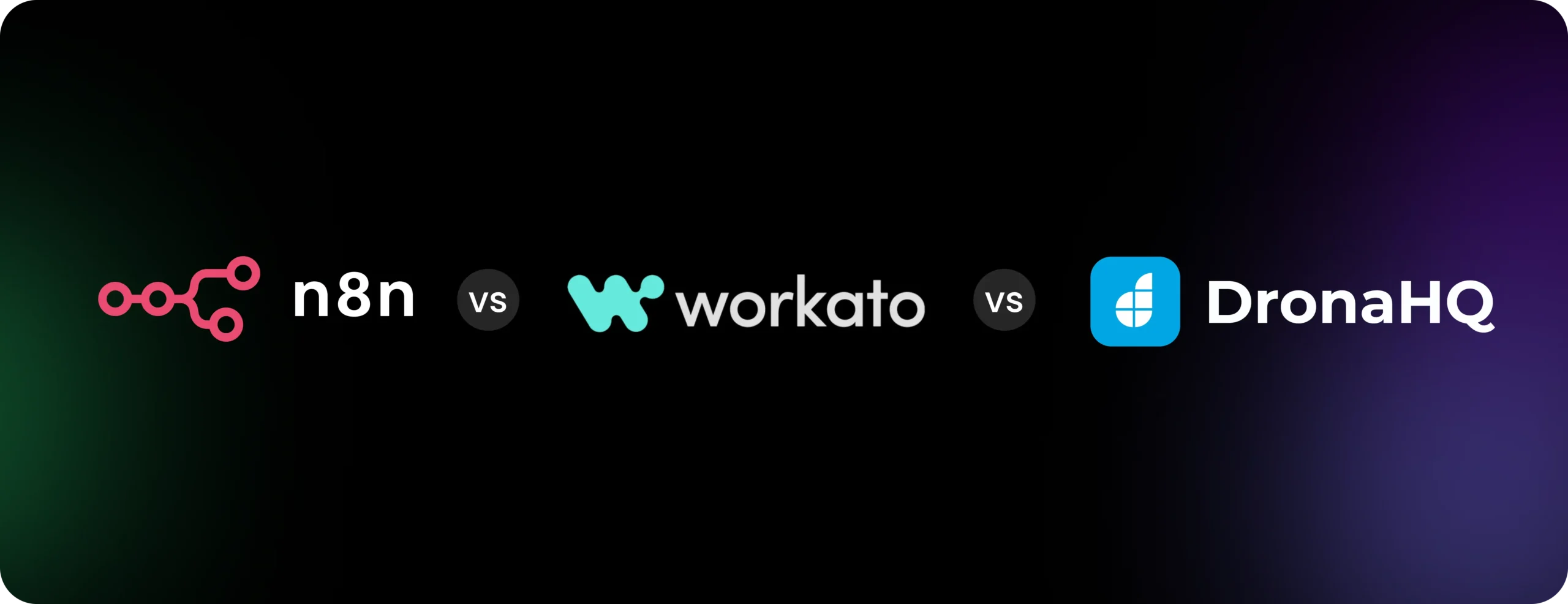 n8n vs Workato vs DronaHQ: how to actually think about this comparison